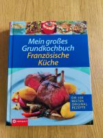 NEU | Mein großes Grundkochbuch Französische Küche Bayern - Freising Vorschau