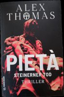 Pietà - Steinerner Tod Thriller Buch - Alex Thomas Baden-Württemberg - Aichtal Vorschau