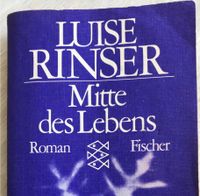 Roman „Mitte des Lebens“ Luise Rinse, gebraucht Nordrhein-Westfalen - Stolberg (Rhld) Vorschau