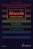 Was man über Musik wissen muss - Willy Schneider München - Pasing-Obermenzing Vorschau