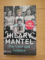 Mantel, Hilary: Von Geist und Geistern München - Milbertshofen - Am Hart Vorschau