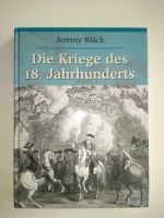 Die Kriege des 18. Jahrhunderts - Jeremy Black Nordrhein-Westfalen - Oberhausen Vorschau