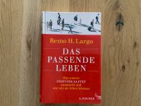 Das passende Leben (gebundenes Buch) von Remo H. Largo Nordrhein-Westfalen - Neuss Vorschau