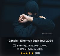 Konzert Tickets von 1986zig Köln Baden-Württemberg - Lichtenstein Vorschau