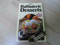 Raffinierte Desserts – Dr. Oetker - 1987 Nordrhein-Westfalen - Wesel Vorschau