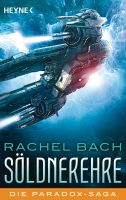 Söldnerehre - Bach, Rachel   | Science Fiction Bayern - Augsburg Vorschau