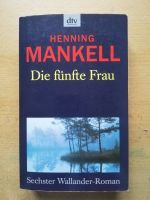 Wallander -Roman Die fünfte Frau v. Henning Mankell Bayern - Eching (Niederbay) Vorschau