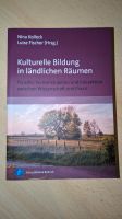 NEU Buch Kulturelle Bildung in ländlichen Räumen Kolleck Fischer Hessen - Gladenbach Vorschau