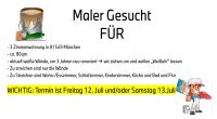 MALER für 12. / 13. Juli ca.80qm Wohnung München - Ramersdorf-Perlach Vorschau