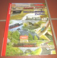 Märklin-Bibliothek Wechselvolle Zeiten Niedersachsen - Freden Vorschau