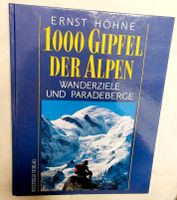 ISBN 3893503889          1000 Gipfel der Alpen       Ernst Höhne Bayern - Pentling Vorschau