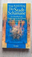 Der Stadt.Schamane von S. K. King Hessen - Friedberg (Hessen) Vorschau