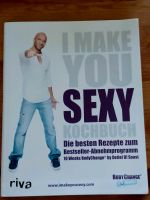 Kochbuch,  I make you sexy, Detlef D. Soost Bayern - Oberschweinbach Vorschau