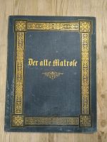 Der alte Matrose von 1898 im Großfolioformat Bochum - Bochum-Nord Vorschau