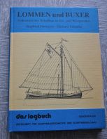 Lommen und Buxer,Schiffbau, Ost-+Westpreussen Nordrhein-Westfalen - Dinslaken Vorschau