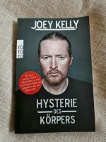 Joey Kelly Hysterie des Körpers org. Handsigniertes Taschenbuch Berlin - Steglitz Vorschau