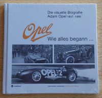 Opel Wie alles begann Die visuelle Biografie Adam Opel 1837- 1895 Bayern - Kempten Vorschau