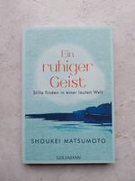 Ein ruhiger Geist von Shoukei Matsumoto Niedersachsen - Kirchgellersen Vorschau