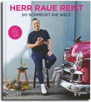 Herr Raue reist | So schmeckt die Welt | Tim Raue | Buch 2023 Düsseldorf - Mörsenbroich Vorschau