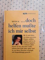 Silvia K. ....doch helfen mußte ich mir selbst Schleswig-Holstein - Nortorf Vorschau