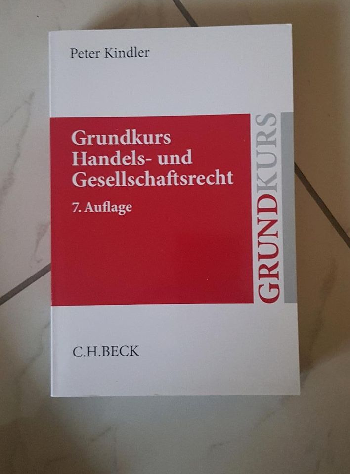 Grundkurs Handels- und Gesellschaftsrecht, Peter Kindler in Düsseldorf