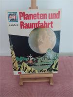 WAS IST WAS "Planeten und Raumfahrt" Band 16 Rheinland-Pfalz - Hausweiler Vorschau