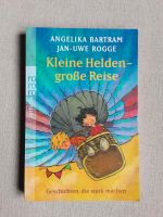 Kleine Helden - große Reise : Geschichten die stark machen Nordrhein-Westfalen - Siegen Vorschau