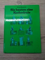 Sie bauten eine Kathedrale - David Macaulay Sachsen - Görlitz Vorschau