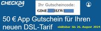 Gutschein DSL und Mobilfunk (Check24App) Baden-Württemberg - Bad Schussenried Vorschau