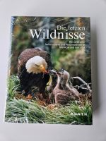 Buch: Die letzten Wildnisse, Kanada und USA (original verpackt) Stuttgart - Stuttgart-Ost Vorschau