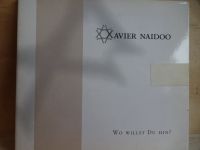 CD Xavier Naidoo Wo willst du hin? Berlin - Reinickendorf Vorschau