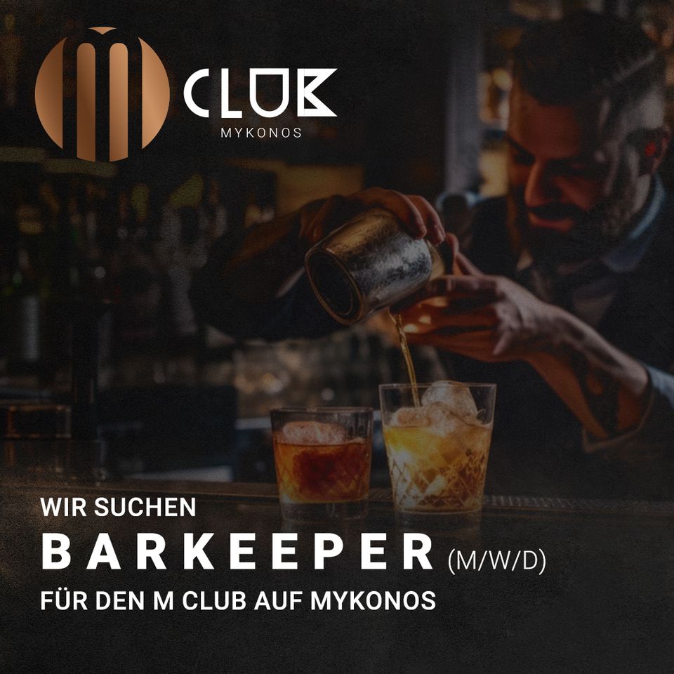 Barkeeper (m/w/d) für den M Club auf Mykonos Gehalt bis 2500€ je nach Qualifizierung/Erfahrung möglich in Nürnberg (Mittelfr)