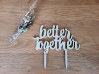 Caketopper "Better together" Holz Hochzeit Hessen - Seligenstadt Vorschau