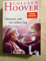 Colleen Hoover - Nächstes Jahr am selben Tag Baden-Württemberg - Karlsdorf-Neuthard Vorschau