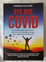 Bye Bye Covid, A. Kalcker, Sachbuch in französischer Sprache Baden-Württemberg - Bad Dürrheim Vorschau
