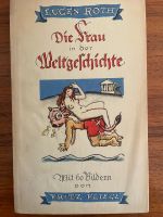 Eugen Roth: Die Frau in der Weltgeschichte Bayern - Gröbenzell Vorschau