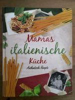 Buch Mamas italienische Küche authentische Rezepte Schleswig-Holstein - Kiel Vorschau