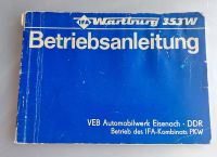 Original Betriebsanleitung Wartburg W 353 12. Auflage +Schaltplan Sachsen - Marienberg Vorschau
