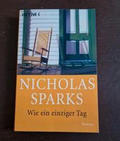 Wie ein einziger Tag Nicolas Sparks Hamburg-Nord - Hamburg Fuhlsbüttel Vorschau