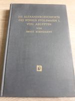 Die Alexandergeschichte des Königs Ptolemaios I. von Ägypten Nordrhein-Westfalen - Hagen Vorschau