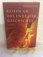 Reisen an das Ende der Geschichte von Alexander Stille Bayern - Thurmansbang Vorschau
