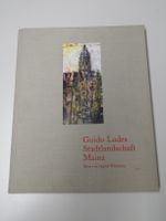 Guido Ludes - Stadtlandschaft Mainz, Bildband, 1993 Hessen - Schlangenbad Vorschau
