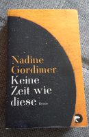 Roman von Nadine Gordimer: Keine Zeit wie diese, Südafrika Dortmund - Mitte Vorschau