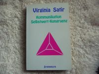 Virginia Satir - Kommunikation Selbstwert Kongruenz Konzepte und Dortmund - Innenstadt-West Vorschau