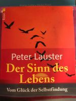 Der Sinn des Lebens, vom Glück der Selbstfindung,  Peter Lauster Köln - Köln Klettenberg Vorschau