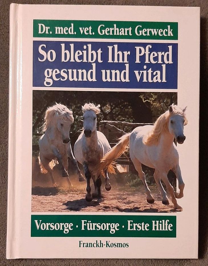 Gerweck "So bleibt Ihr Pferd gesund und vital" ISBN 3-440-07002-6 in Berlin