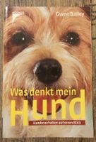 Buch: Was denkt mein Hund* Kosmos * Gwen Bailey Sachsen - Hoyerswerda Vorschau