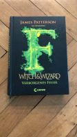 Witch & Wizard, Verborgenes Feuer von James Patterson Frankfurt am Main - Rödelheim Vorschau