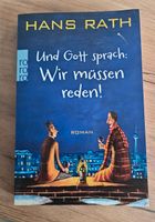 Neu - Buch von Hans Rath Und Gott sprach: Wir müssen reden! Roman Hessen - Bad Schwalbach Vorschau