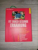 Fit durch gesunde Ernährung Buch Niedersachsen - Asendorf (Nordheide) Vorschau